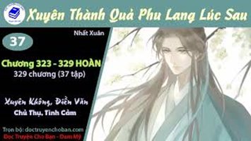 [HV] Xuyên Thành Quả Phu Lang Lúc Sau